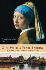 The Girl With The Pearl Earring by Tracy Chevalier (Second Hand)