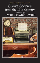 Short Stories from the Nineteenth Century by David Stuart Davies