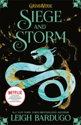 Shadow and Bone: Siege and Storm by Leigh Bardugo