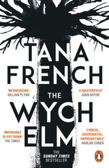 The Wych Elm: The Sunday Times bestseller by Tana French