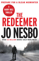 The Redeemer: Harry Hole 6 by Jo Nesbo (Second-Hand)