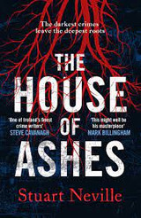 House of Ashes by Stuart Neville