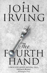 The Fourth Hand by John Irving