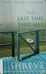 The Last Time They Met by Anita Shreve