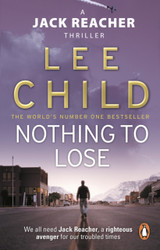 Nothing To Lose by Lee Child (Second-Hand)
