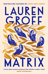 Matrix by Lauren Groff (HB)