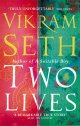 Two Lives by Vikram Seth