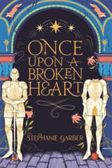 Cover image for Once Upon A Broken Heart by Stephanie Garber