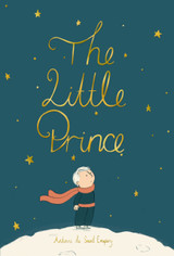 The Little Prince by Antoine de Saint-Exupery (Wordsworth Collector's Edition)