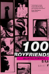 100 Boyfriends by Brontez Purnell