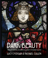 Dark Beauty Hidden Detail in Harry Clarke's Stained Glass by Lucy Costigan