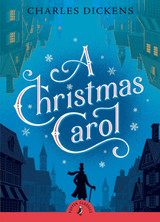 A Christmas Carol by Charles Dickens (Puffin Classics)