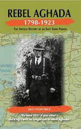 Rebel Aghada: 1798-1923 by Billy Fitzpatrick