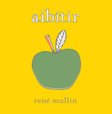 Aibitir by Rene Mullin