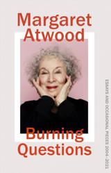 Burning Questions by Margaret Atwood (HB)