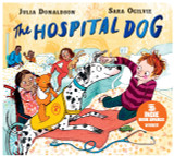 The Hospital Dog by Julia Donaldson (Board Book)