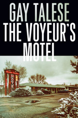 The Voyeur's Motel by Gay Talese