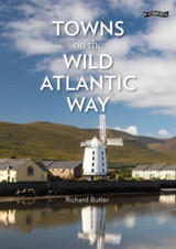 Towns on the Wild Atlantic Way by Richard Butler
