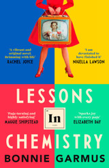 Lessons in Chemistry by Bonnie Garmus (HB)