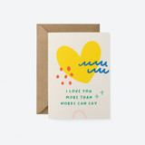 Greeting Card - I Love You More Than Words Can Say