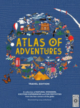 Atlas of Adventures: Travel Edition by Lucy Letherland