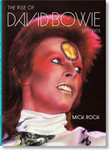 Mick Rock: The Rise of David Bowie 1972-1973 by Taschen