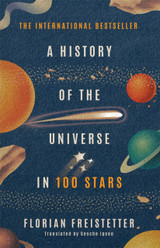A History of the Universe in 100 Stars by Florian Freistetter