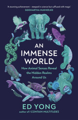 An Immense World by Ed Yong TBP