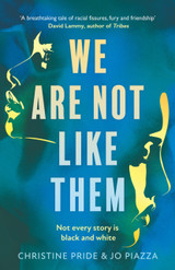 We Are Not Like Them by Christine Pride & Jo Piazza (Hardback)