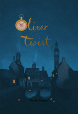 Oliver Twist by Charles Dickens (Wordsworth Collector's Edition)