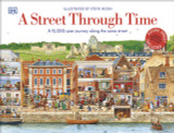 A Street Through Time: A 12,000 Year Journey Along the Same Street by DK
