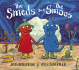The Smeds and the Smoos foiled edition PB by Julia Donaldson