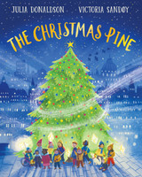 The Christmas Pine by Julia Donaldson