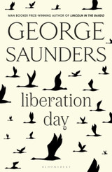 Liberation Day by George Saunders TPB