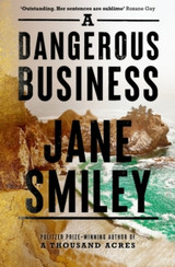 A Dangerous Business by Jane Smiley TPB