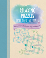 Relaxing Puzzles: A Wonderful Collection of More than 100 Puzzles to Help You Unwind by Eric Saunders