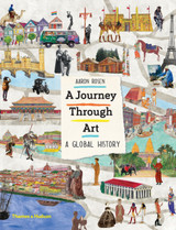 Journey Through Art: A Global History by Aaron Rosen