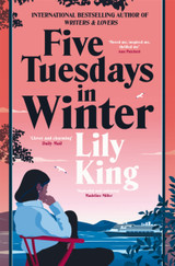 Five Tuesdays in Winter by Lily King (PB)