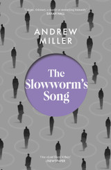 The Slowworm's Song by Andrew Miller (PB)