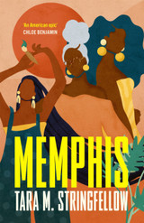 Memphis by Tara M Stringfellow