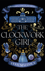 The Clockwork Girl by Anna Mazzola TPB