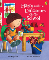 Harry & the Dinosaurs Go To School by Ian Whybrow