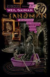 The Sandman Vol. 7: Brief Lives by Neil Gaiman (30th Anniversary Edition)