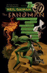 The Sandman Vol. 6: Fables and Reflections by Neil Gaiman (30th Anniversary Edition)