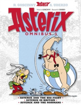 Asterix: Omnibus 3: Asterix and The Big Fight, Asterix in Britain, Asterix and The Normans by Rene Goscinny