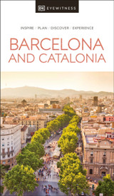 Barcelona and Catalonia by DK Eyewitness