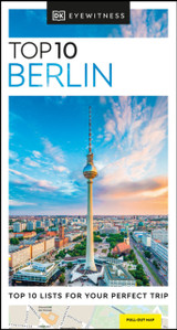 Top 10 Berlin by DK Eyewitness