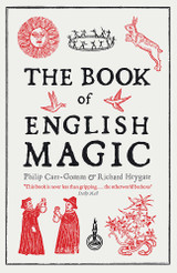 Book of English Magic by Philip Carr-Gomm and Richard Heygate
