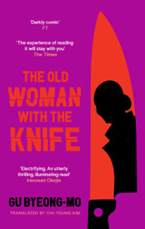 The Old Woman With the Knife by Gu Byeong-mo