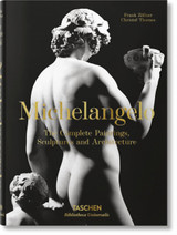 Michelangelo: The Complete Paintings, Sculptures and Arch. by Frank Zoellner &  Christof Thoenes